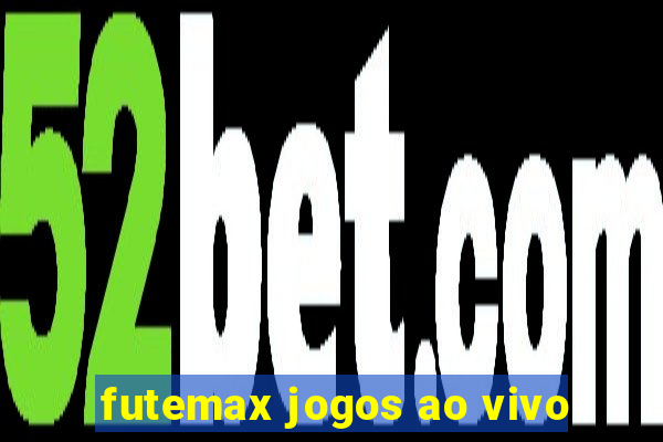 futemax jogos ao vivo